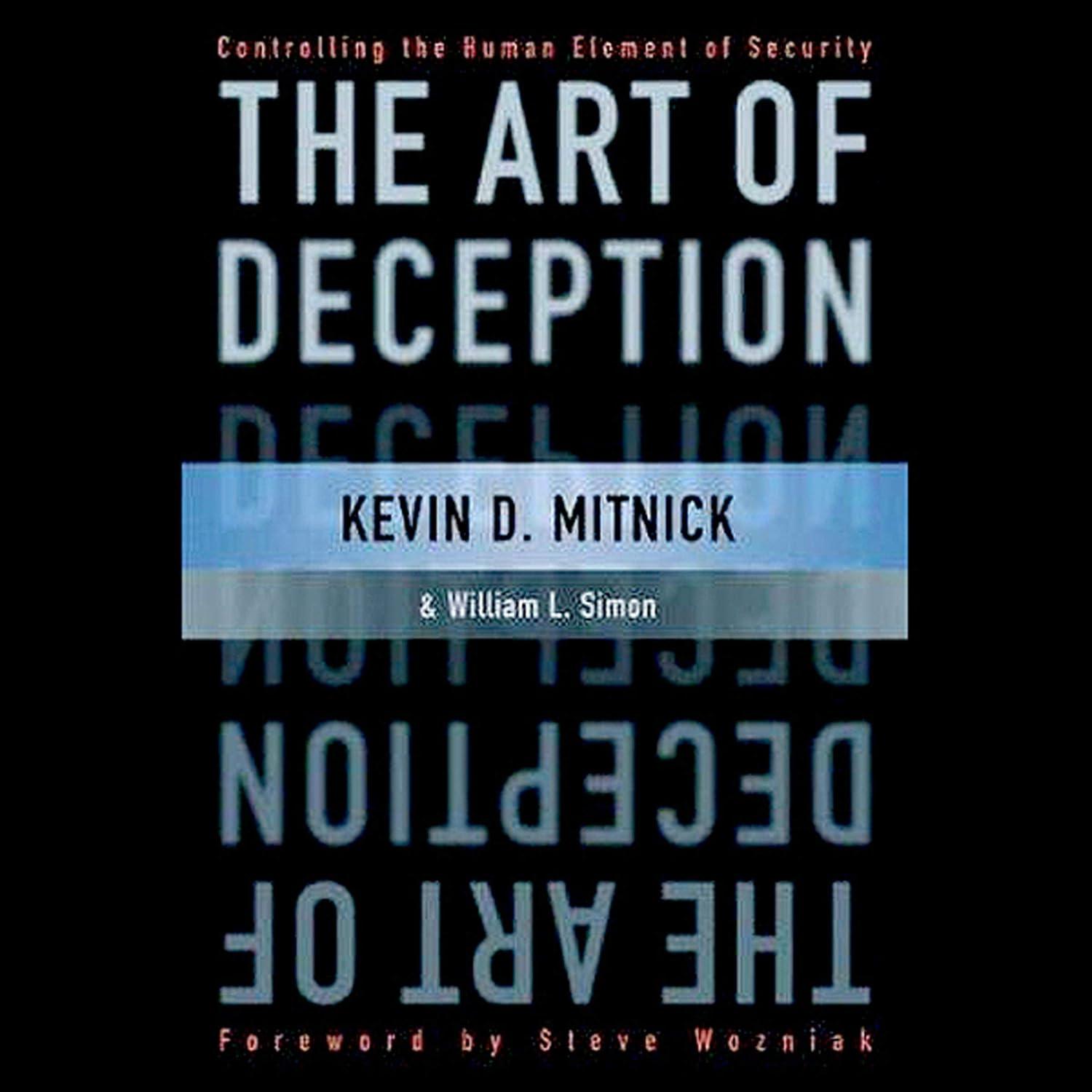 The Art of Deception by Kevin D. Mitnick, William L. Simon