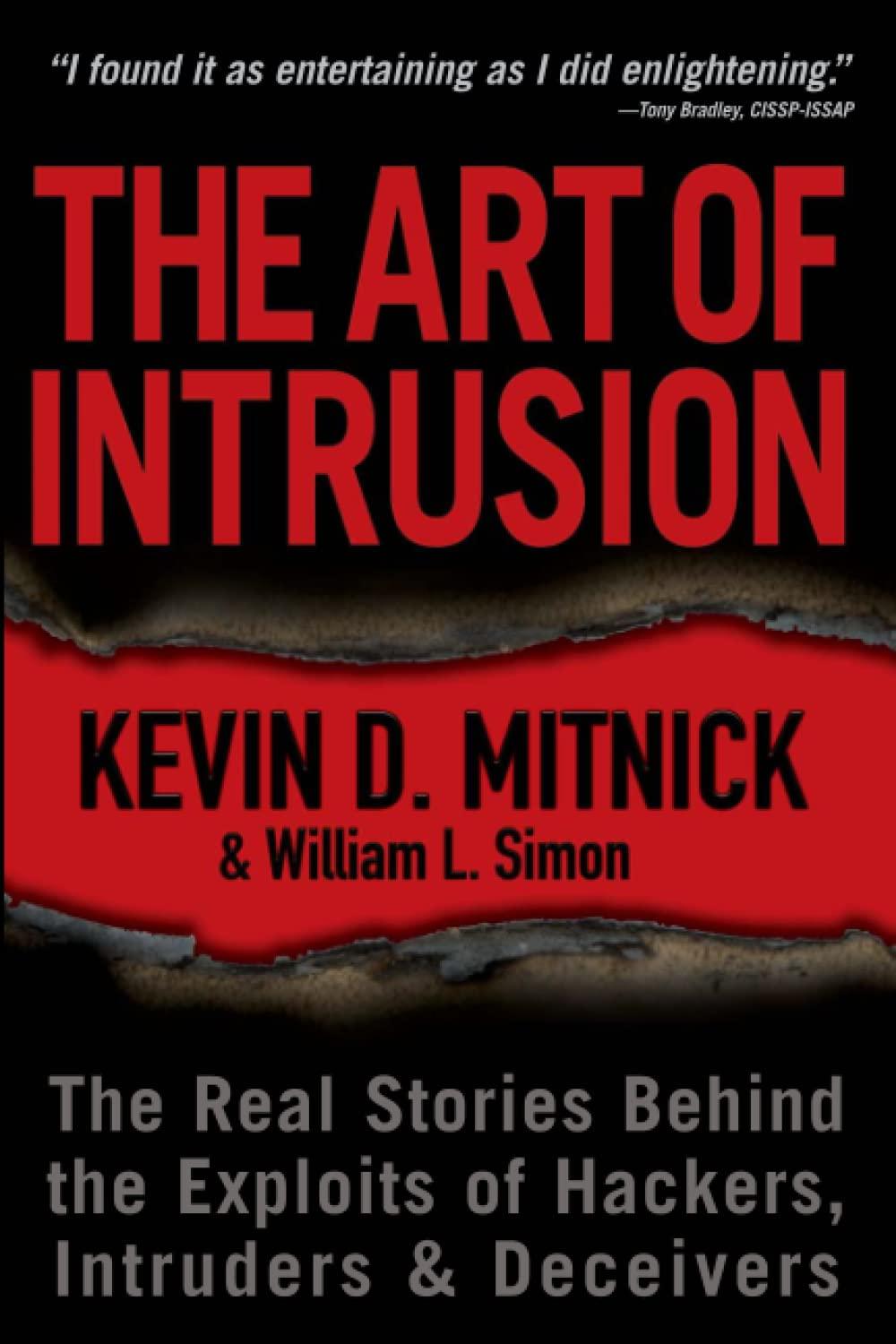 The Art of Intrusion by Kevin D. Mitnick